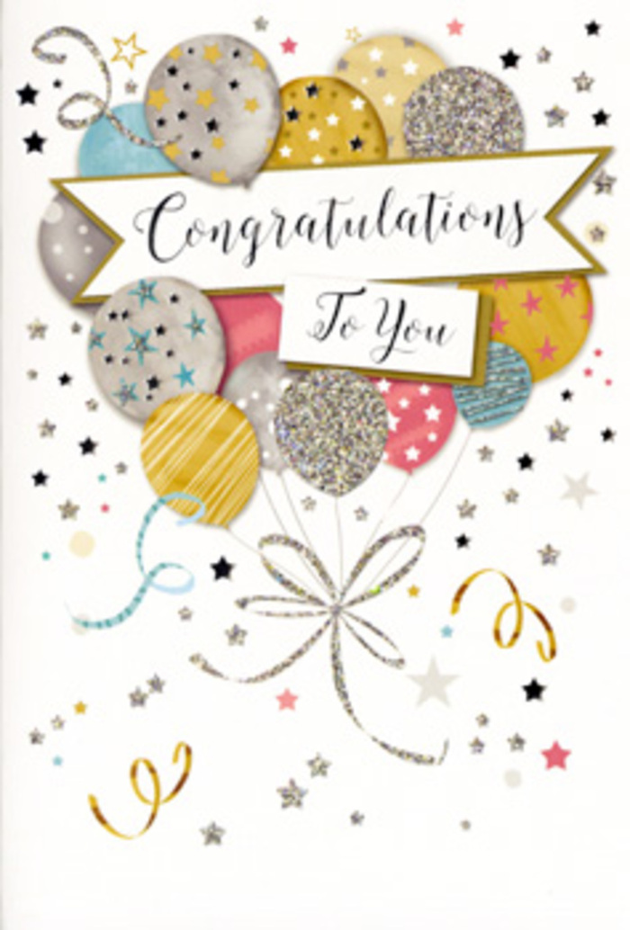 In the photograph, a vertical congratulations card is shown standing alone, its front panel transformed into a refined celebration scene that would feel at home in any Rush Green living room. The design is centred around a bouquet of illustrated balloons, gathered in a loose cluster that fills much of the card's height. The balloons come in a harmonious range of colours-glowing gold, soft silver, champagne beige, pale blue, blush pink, and a gentle grey-each one distinguished by delicate patterns of glittering stars, slender stripes, or tiny dots that shimmer as if dusted with fine metallic powder. Their surfaces have a subtle shine, suggesting raised, slightly textured printing that would feel smooth yet varied under your fingertips. Long ribbons trail down from the knot of balloons in soft, sweeping curves of gold and silver, their relaxed spirals bringing a sense of ease and movement, much like the way we allow ribbon tails to cascade from celebratory bouquets. A graceful banner cuts horizontally across the central portion of the design, bearing the message Congratulations To You in flowing, decorative script, the letters looping and curling with a calligrapher's care. Surrounding this focal motif, the background remains a soft, neutral shade, sprinkled lightly with metallic stars, whimsical swirls, and tiny dots that suggest floating confetti rather than busy pattern. The mood the card conveys is proud yet gentle, perfectly suited to congratulate a new graduate, celebrate a promotion, or mark any joyful milestone in Rush Green. It feels like a keepsake to display on a mantelpiece, especially when paired with fresh flowers, bringing together a quiet sense of achievement and the glow of being thoughtfully celebrated.